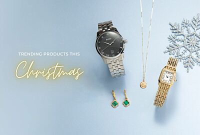 Our Trending Jewellery and Watches for Christmas Gifts