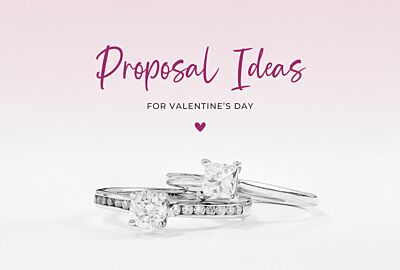 Valentine’s Proposal Ideas and Perfect Rings to Match - The Jewel Hut