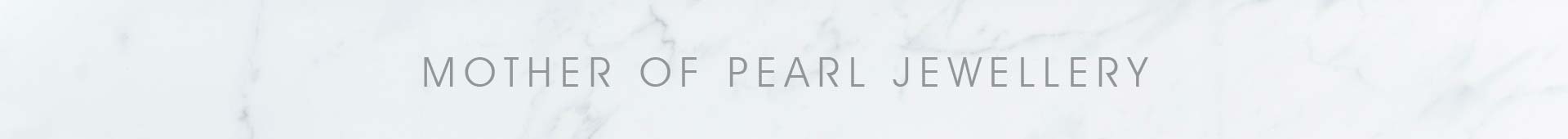 Mother of Pearl Jewellery