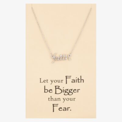 Sentiments Let Your Faith Be Bigger Than Your Fear Necklet 15296